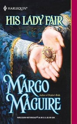 Medieval Misadventures: His Lady Fair by Margo Maguire